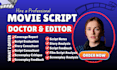 be your script doctor, edit movie script screenplay, tv pilot, short film script