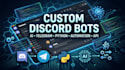 build custom discord bot, telegram bot, python bot, ai bot, automation and api