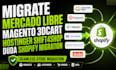 migrate mercado libre magento 3dcart hostinger shift4shop duda shopify migration