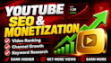 be your youtube SEO manager and monetization specialist