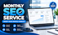 provide monthly SEO services for higher google rankings