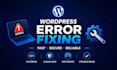 fix wordpress errors, bugs and technical issues