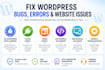 fix wordpress bugs, errors, and plugin conflicts