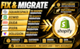 design fix migrate squarespace ecwid duda pixpa volusion to shopify migration