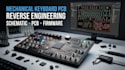 reverse engineer mechanical keyboard pcb, schematic, pcb design and firmware