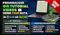 create a custom gis tutorial video with your data in qgis, arcgis, google earth