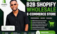 build b2b shopify wholesale ecommerce store