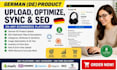 upload optimize sync german de product listings, SEO on any ecommerce platforms