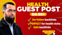 create quality health backlinks on da 50 plus site