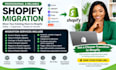 migrate ecwid 3dcart hostinger pixpa magento opencart duda to shopify migration
