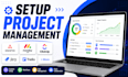 setup asana crm, monday crm, click up, jira, trello, project management