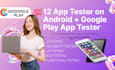 provide 12 tester for google play store closed tester android app testing