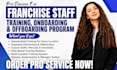 create franchise staff training and employee onboarding and offboarding program