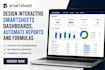 design an interactive smartsheets dashboards, automate reports and formulars