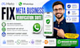 fix meta business verification suite whatsapp chatbot agent whatsapp API setup