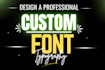design custom font typography or typeface for your brand or project