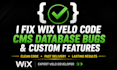 fix wix velocode bugs,cms database errors and custom functionality
