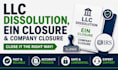 do llc dissolution and ein closure to close USA company and cancel ein