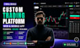 build your trading platform web and mobile app