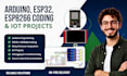 do arduino programming, esp32, stm32, esp8266 coding and iot projects