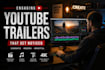 create engaging youtube and social media video trailers