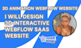 design 3d animated webflow website with gsap lottie animations for saas founders