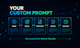 create custom ai prompts for chatgpt claude and gemini