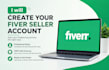 create and setup your fiver seller acccount and gig creation