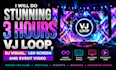 do stunning 3 hours vj loop, dj visual, led screen and event video