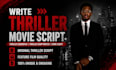 thriller movie script thriller screenplay thriller scriptwriter crime script