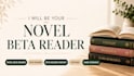 be your novel beta reader for fantasy, romance beta reader, and dark romance