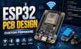 design esp32 iot pcb, esp32 sensor, wireless device and develop custom firmware