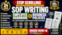 write sops, employee handbooks, and business policies