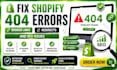 fix shopify broken pages, error 404, seo issues, broken links, shopify error 404