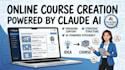 create your online course content, elearning course curriculum with claude code