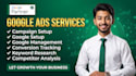 be your google ads adwords manager, PPC advertising expert