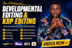 do book editing and formatting, developmental editing and KDP  formatting