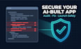 audit and secure your ai generated web app before launch
