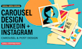 design linkedin carousel and instagram carousel, post design