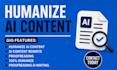 humanize ai content, edit rewrite ai content in 24hrs ai content humanization