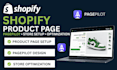 design converting shopify product page for one product store with pagepiot