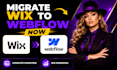 migrate wix to webflow redesign website with backup wix migration to webflow