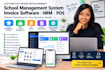 develop custom software school management system invoice software hrm pos