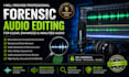 professionally enhance and edit forensic audio recordings