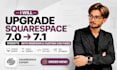upgrade squarespace 7 0 to 7 1 website with redesign and custom css fixes