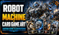 create robot machine and industrial card game illustrations