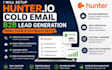setup hunter io cold email hunter io b2b lead generation hunter io email flow