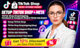 setup tik tok shop dropshipping, facebook instagram shop, tiktok ads marketing