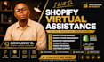 be shopify virtual assistant and shopify store manager for shopify marketing