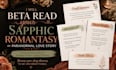 beta read your sapphic romance or romantasy novel